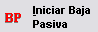 1. Bajas Pasivas